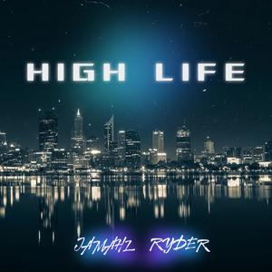 High Life (Explicit)