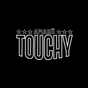 TOUCHY (Explicit)