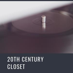 20th Century Closet