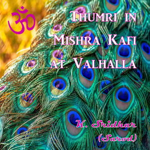 Thumri in Mishra Kafi at Valhalla (Live)