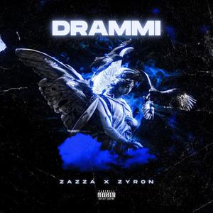 DRAMMI (feat. ZAZZA) [Explicit]