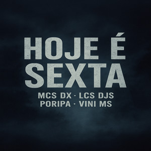 HOJE E SEXTA (Explicit)
