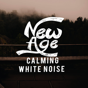 New Age Calming White Noise