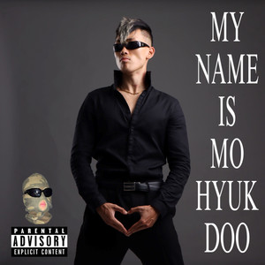 MY NAME IS 모혁두