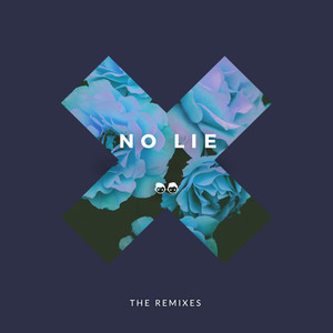 No Lie (The Remixes) [Explicit]