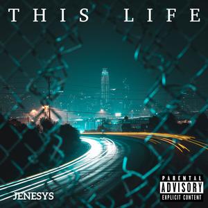 This Life (feat. Lil Bill) (Explicit)
