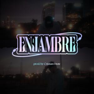 Enjambre (Explicit)