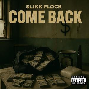 Come Back (Explicit)