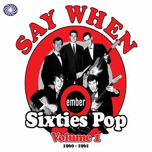 Say When: Ember Sixties Pop, Vol. 1