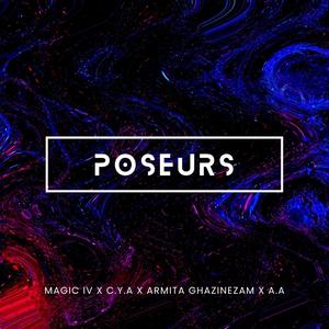 POSEURS (feat. C.Y.A, Armita Ghazinezam & A.A) (Explicit)