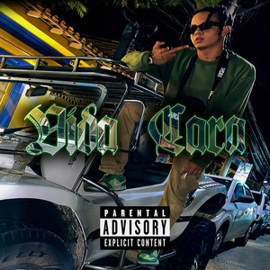 Vida Cara (Explicit)