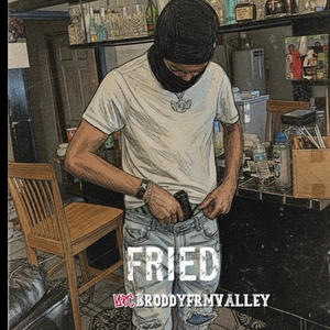 Fried (Explicit)