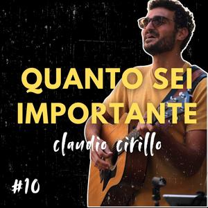 QUANTO SEI IMPORTANTE (#10 UNA CANZONE A SETTIMANA X1 ANNO)