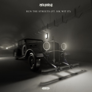 Run the Streets (Original Mix)