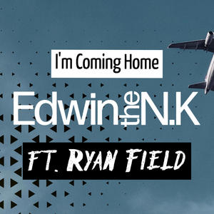 I'm Coming Home (feat. Ryan Field)