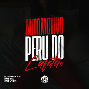 AUTOMOTIVO NO PERU DO CAFETÃO (Explicit)