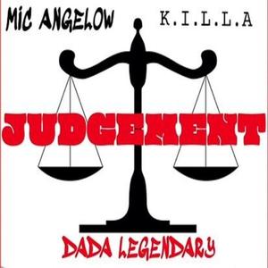 Judgement (feat. K.I.L.L.A & MicangeLow) [Explicit]