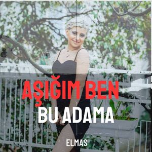 Aşığım Ben Bu Adama