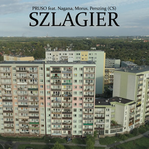 Szlagier (feat. Nagana, Morus, Perszing) (Explicit)