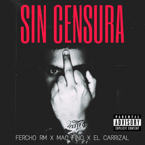 Sin Censura (Explicit)