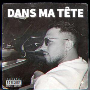 Dans ma tête (Explicit)