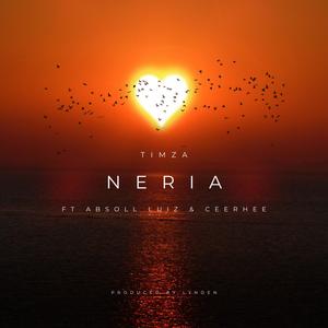 Neria (feat. Timza & CEEHREE)