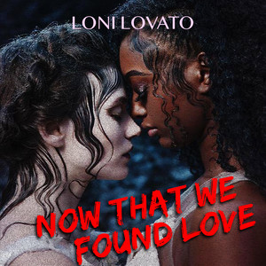 Now That we Found Love