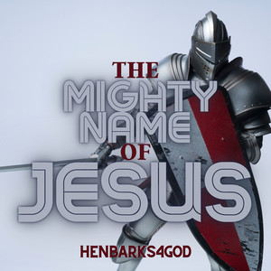 The Mighty Name of Jesus