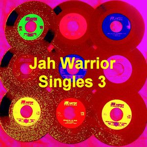 Jah Warrior Singles 3