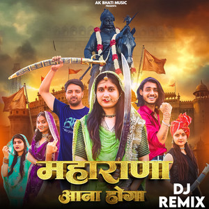 Maharana Aana Hoga (Dj Remix)