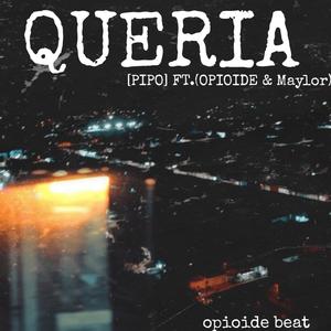 Quería (feat. OPIOIDE & Maylor) (Explicit)