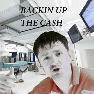 BACKIN UP THE CASH (Explicit)