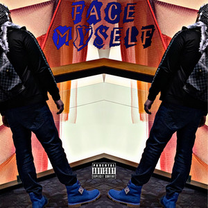 Face Myself (Explicit)