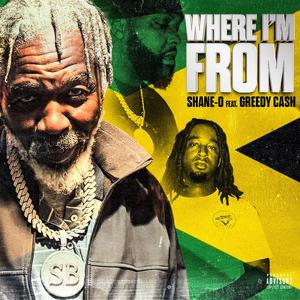 Where I'm From! (feat. Greedy Cash) (Explicit)