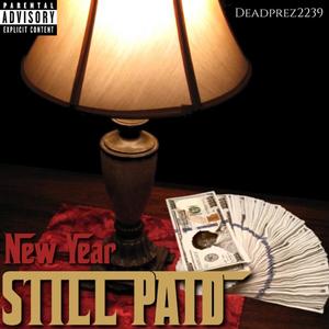 New Year, Still Paid (Explicit)