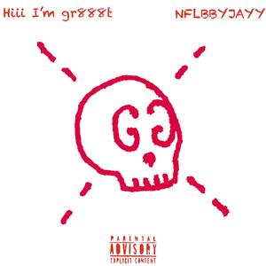 Hiii im gr888t (Explicit)