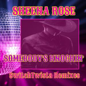 Somebody's Knockin' (feat. SwitchTwista) (SwitchTwista Radio Edit)