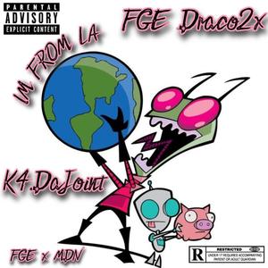 Im From LA (feat. k4dajoint) [Explicit]