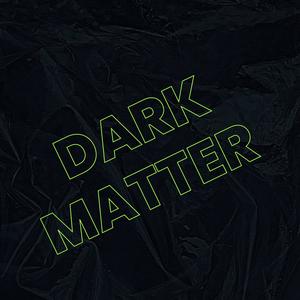 Dark Matters (feat. Tezz256) [Explicit]