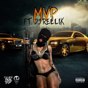 M.V.P. (feat. DJ Rellik)