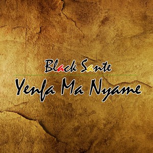 Yenfa Ma Nyame