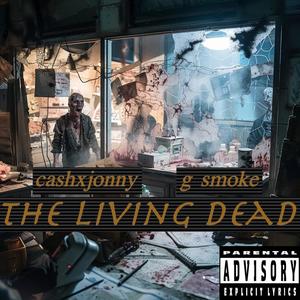 The Living Dead (Explicit)