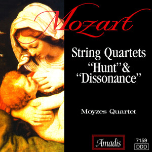 Mozart: String Quartets Nos. 17, "Hunt" and 19, "Dissonance"