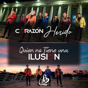 Mi Corazón Herido / Quien No Tiene Una Ilusion