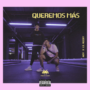 Queremos Más (Explicit)