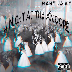 A Night At The A'MOORÈ (Explicit)