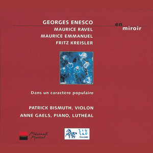 Enesco, Ravel, Kreisler & Emmanuel: En miroir