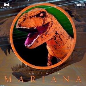 Baile De La Mariana (Explicit)