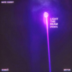 Light the Beam (Remix|Explicit)