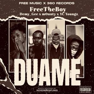 Duamè (feat. Demy Gee, m0nnty & YC Youngz) (Explicit)